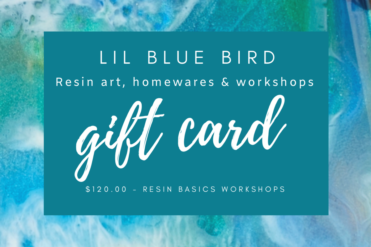 Resin Basics Gift Voucher Lil' Blue Bird Resin Art
